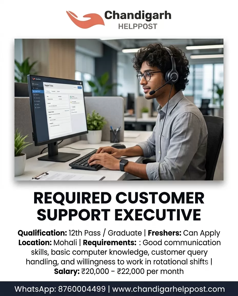 NEW JOB VACANCY: Required a customer support Executive for a company in Mohali
Work Mode: Onsite
Exp