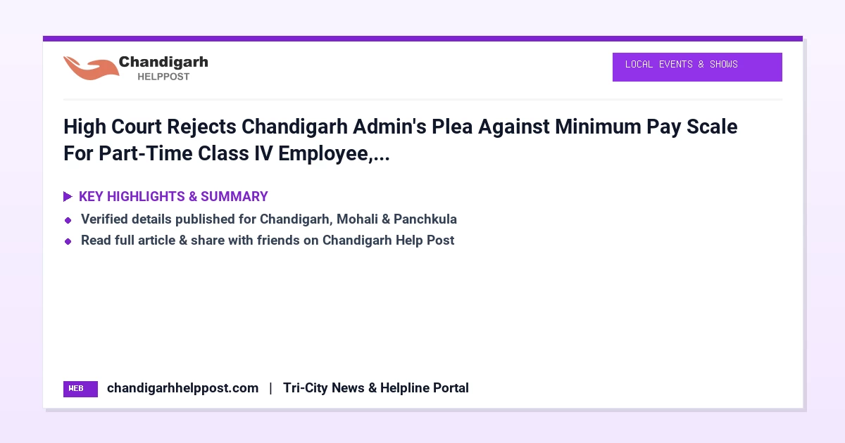 High Court Rejects Chandigarh Admin's Plea Against...