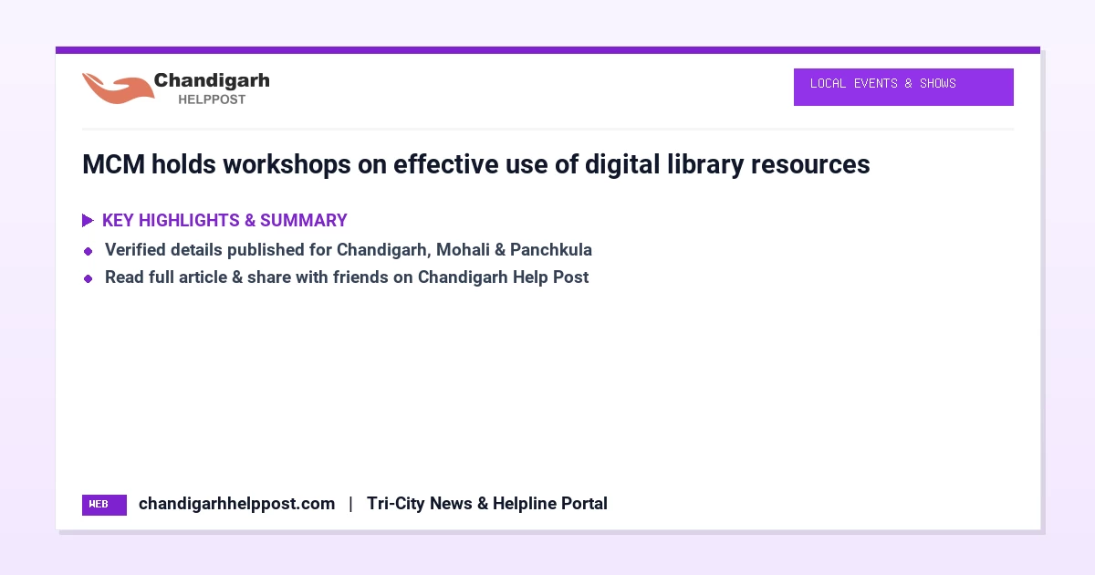 MCM holds workshops on effective use of digital li...