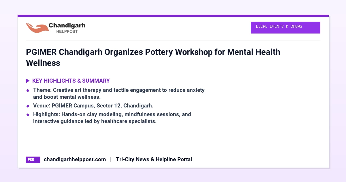 PGIMER Chandigarh Organizes Pottery Workshop for M...